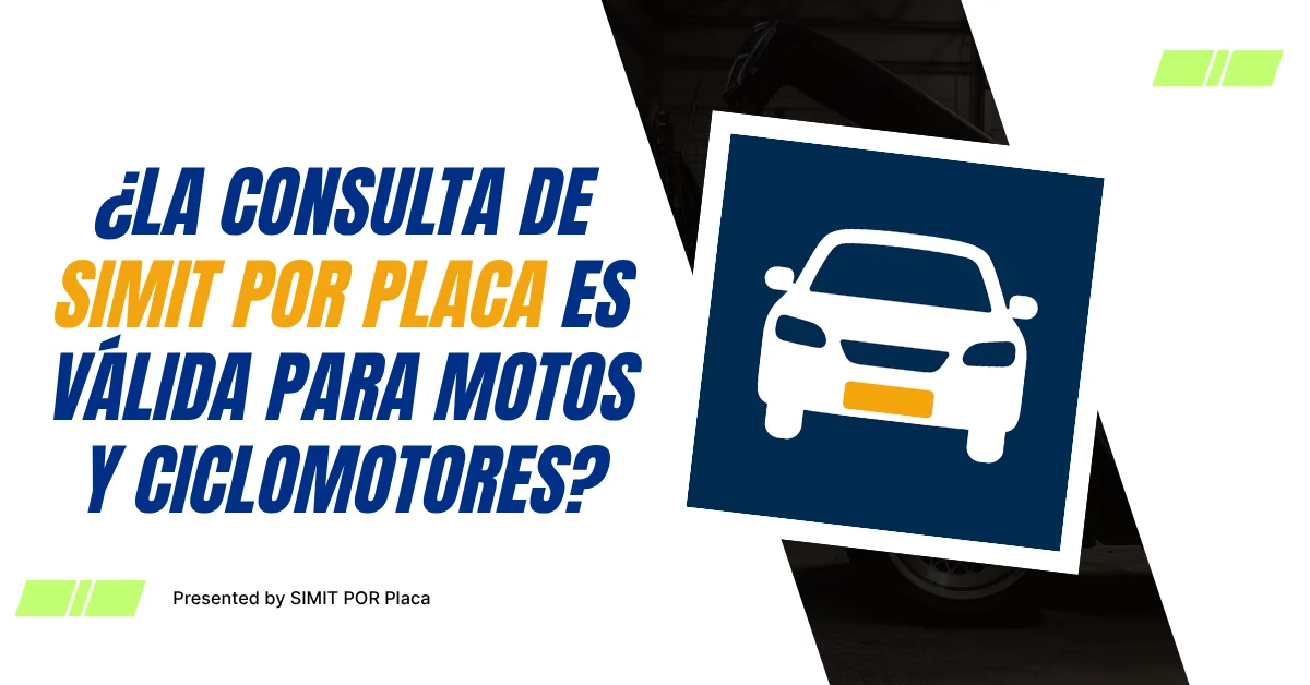 ¿La Consulta de SIMIT Por Placa es válida Para Motos y Ciclomotores?